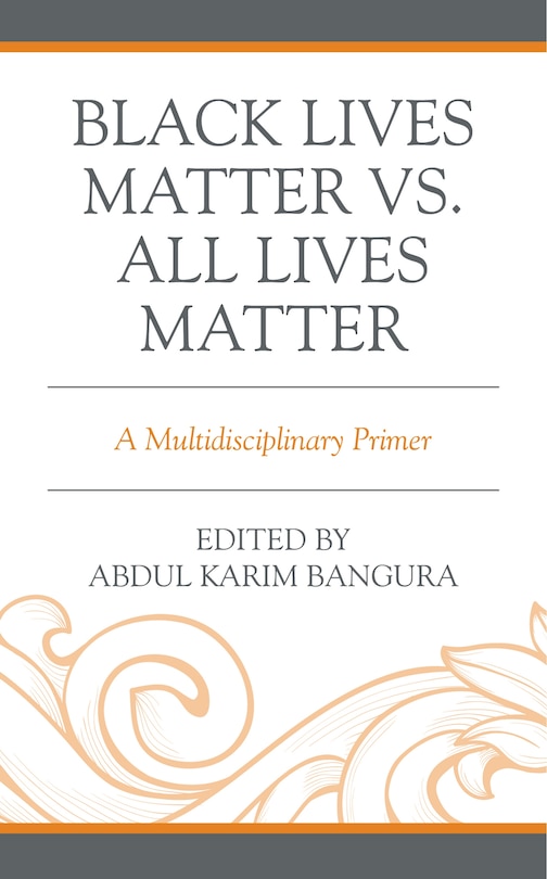 Front cover_Black Lives Matter vs. All Lives Matter
