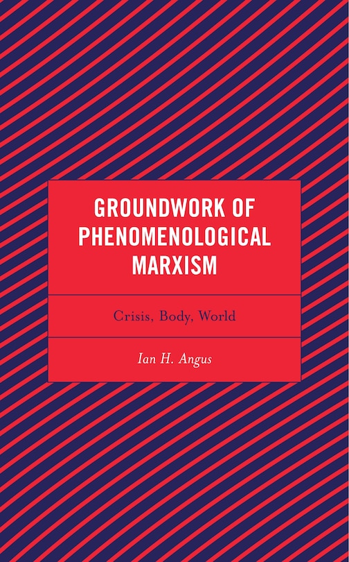 Couverture_Groundwork Of Phenomenological Marxism
