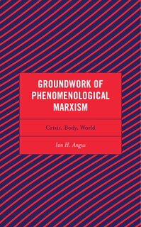 Front cover_Groundwork of Phenomenological Marxism