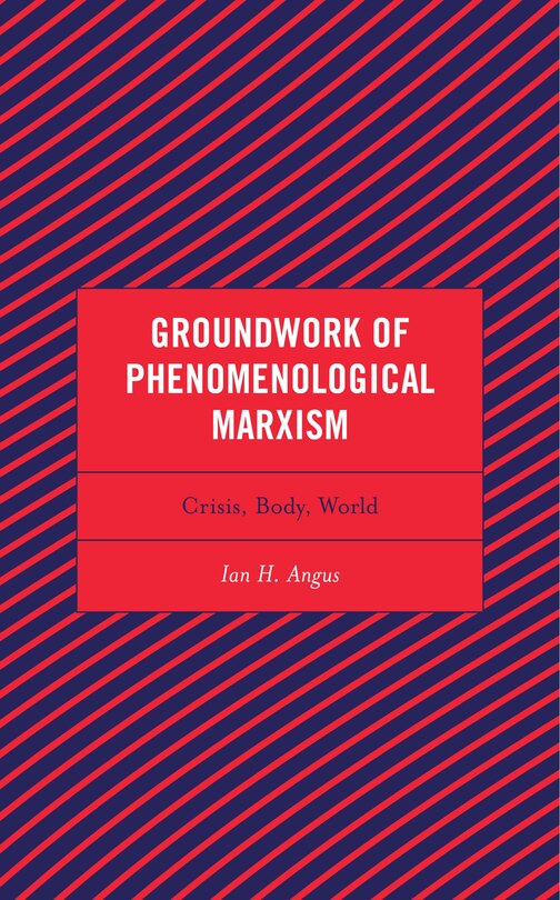 Front cover_Groundwork of Phenomenological Marxism