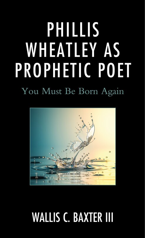 Couverture_Phillis Wheatley as Prophetic Poet