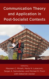 Front cover_Communication Theory and Application in Post-Socialist Contexts