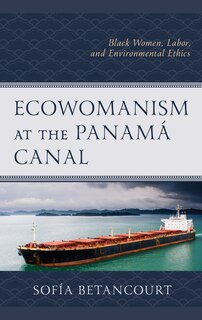 Front cover_Ecowomanism at the Panama Canal