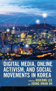 Front cover_Digital Media, Online Activism, and Social Movements in Korea