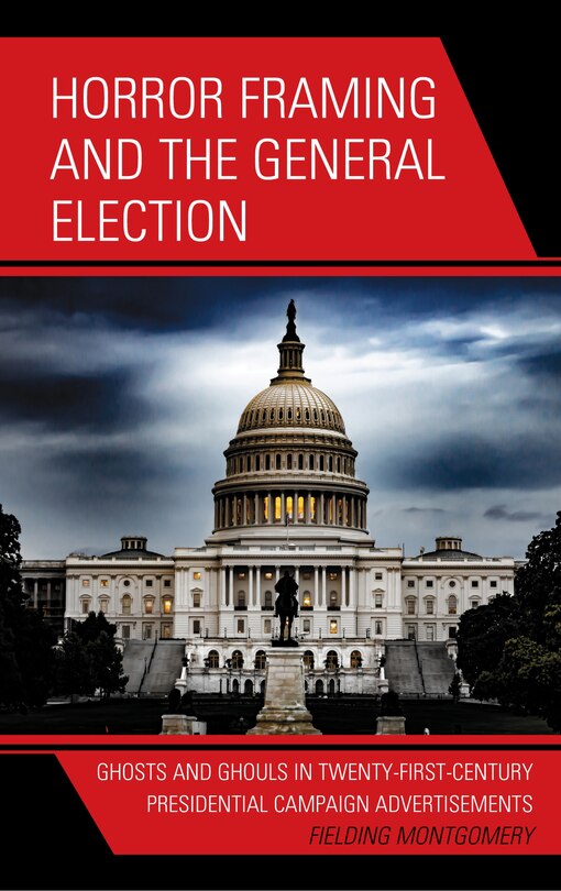 Front cover_Horror Framing and the General Election