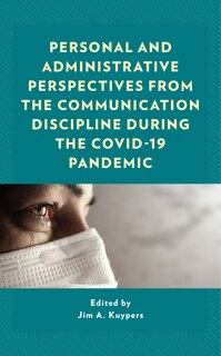 Front cover_Personal and Administrative Perspectives from the Communication Discipline during the COVID-19 Pandemic
