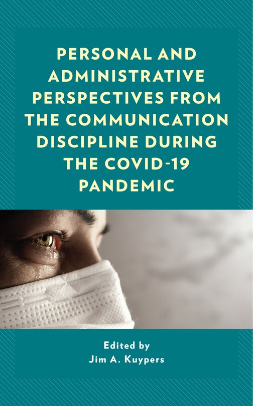 Front cover_Personal and Administrative Perspectives from the Communication Discipline during the COVID-19 Pandemic