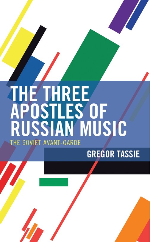 Front cover_The Three Apostles of Russian Music