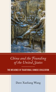 Front cover_China And The Founding Of The United States