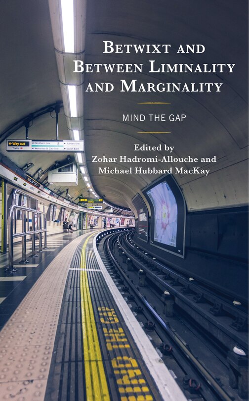 Couverture_Betwixt and Between Liminality and Marginality