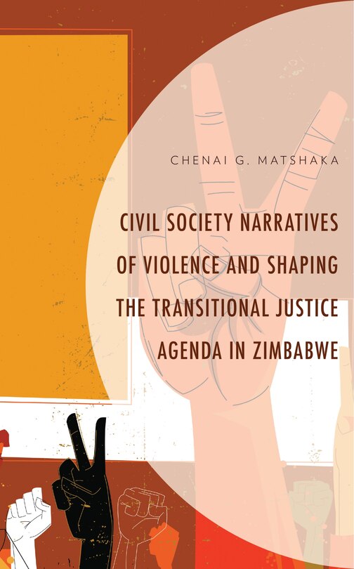 Couverture_Civil Society Narratives of Violence and Shaping the Transitional Justice Agenda in Zimbabwe