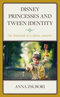 Couverture_Disney Princesses and Tween Identity