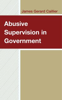 Front cover_Abusive Supervision In Government