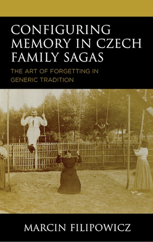 Front cover_Configuring Memory in Czech Family Sagas