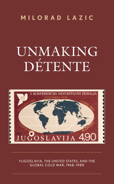 Front cover_Unmaking Détente