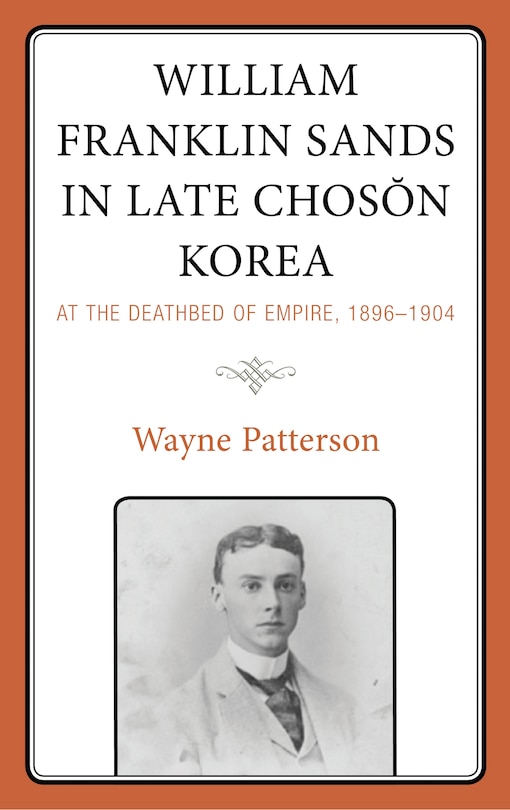 Couverture_William Franklin Sands in Late Choson Korea