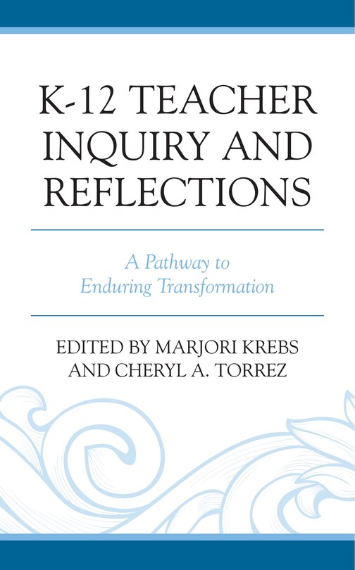 Couverture_K-12 Teacher Inquiry and Reflections