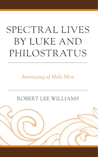 Couverture_Spectral Lives by Luke and Philostratus