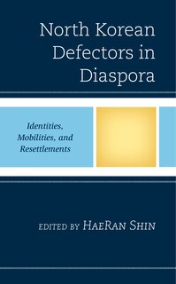 Couverture_North Korean Defectors in Diaspora