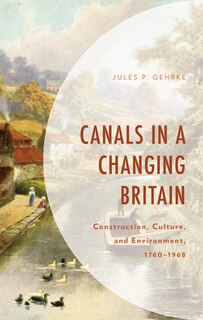 Front cover_Canals in a Changing Britain