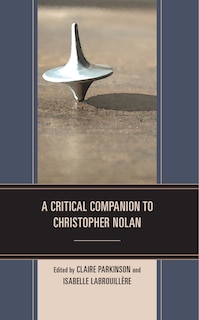 Couverture_A Critical Companion to Christopher Nolan