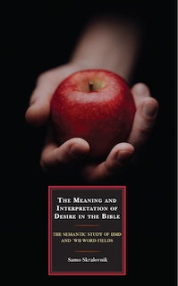 Front cover_The Meaning and Interpretation of Desire in the Bible
