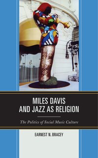 Couverture_Miles Davis, and Jazz as Religion