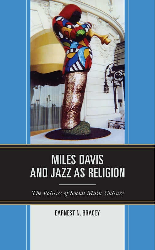 Couverture_Miles Davis, and Jazz as Religion