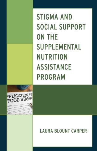 Front cover_Stigma and Social Support on the Supplemental Nutrition Assistance Program