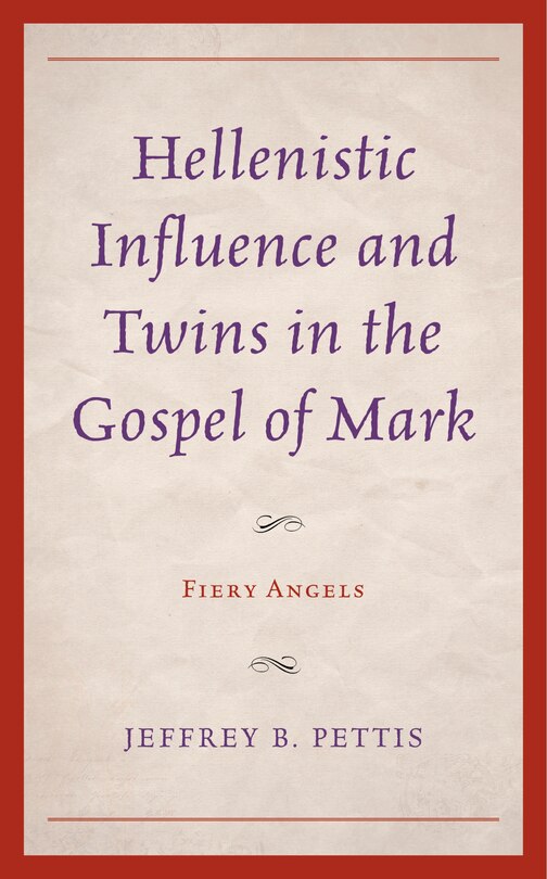Couverture_Hellenistic Influence and Twins in the Gospel of Mark