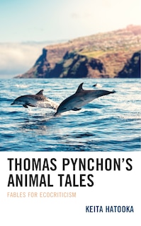 Front cover_Thomas Pynchon's Animal Tales
