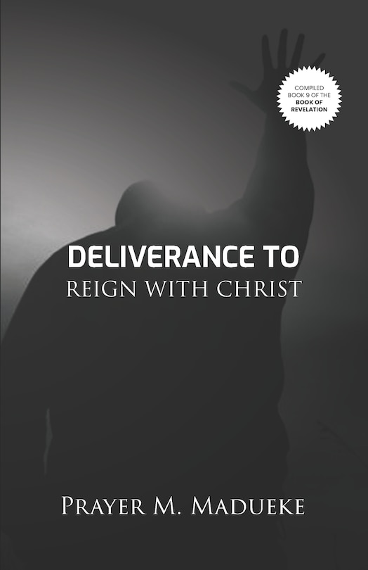 Couverture_Deliverance To Reign With Christ