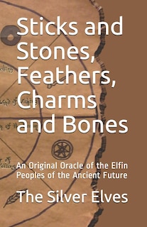 Couverture_Sticks and Stones, Feathers, Charms and Bones
