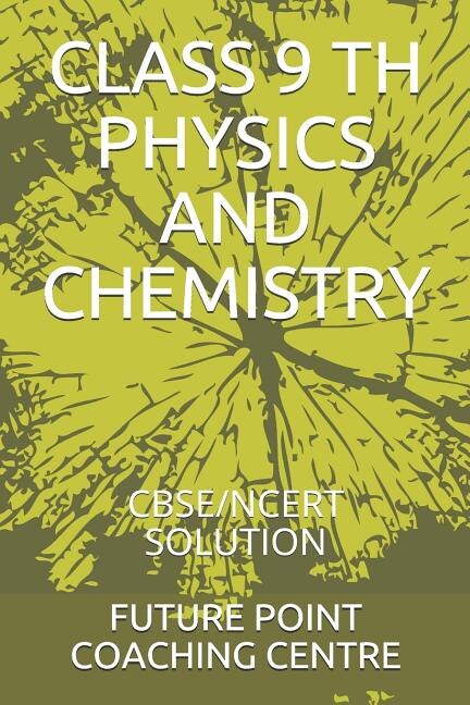 Front cover_Class 9 Th Physics and Chemistry