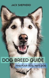 Couverture_Dog Breed Guide