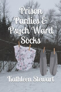 Front cover_Prison Panties & Psych Ward Socks