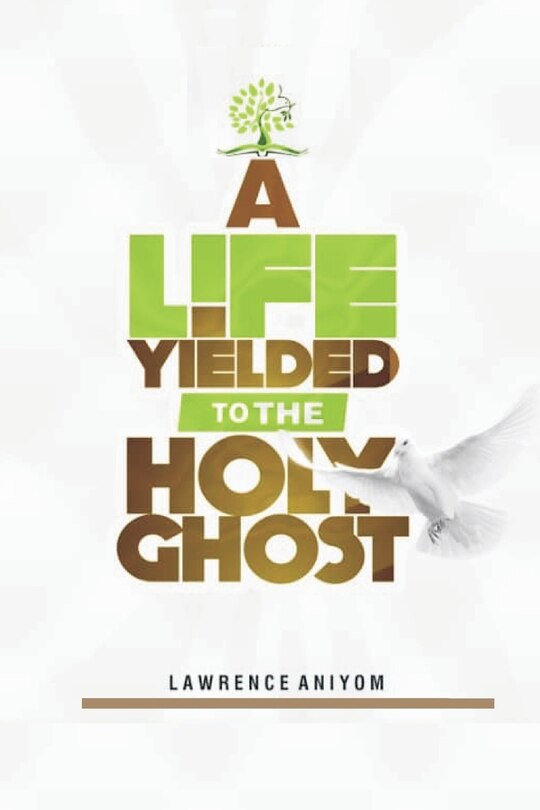 Front cover_A Life Yielded to the Holyghost
