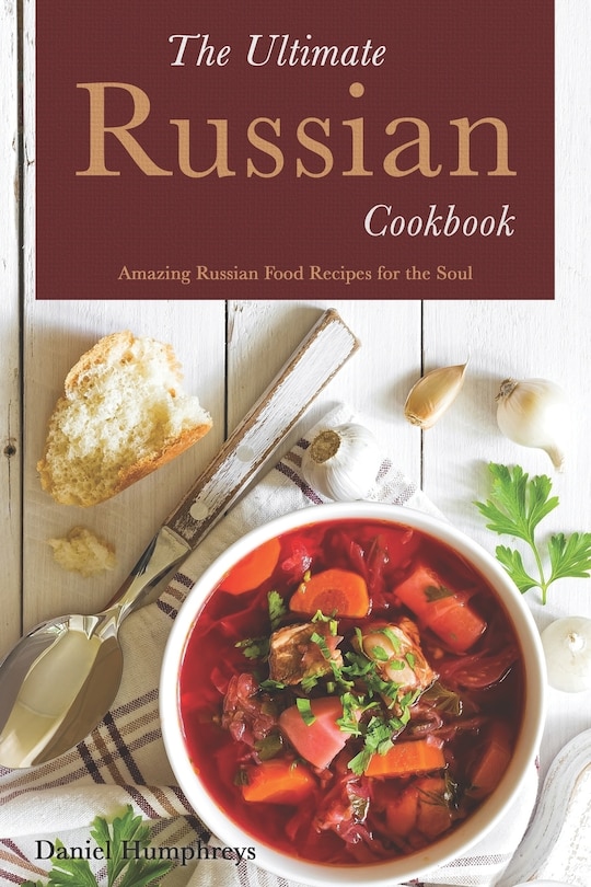 Front cover_The Ultimate Russian Cookbook