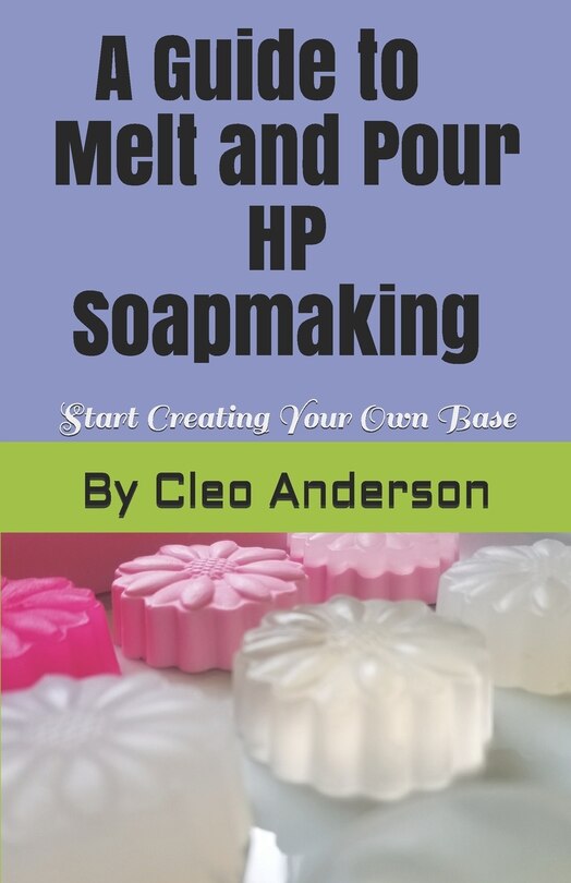 Front cover_Melt and Pour HP Soapmaking