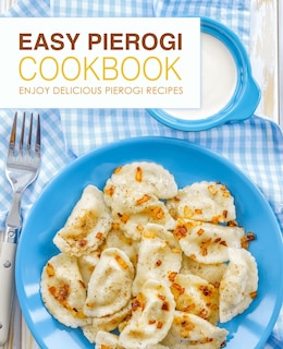 Front cover_Easy Pierogi Cookbook