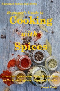 Couverture_Beginner's Guide to Cooking with Spices