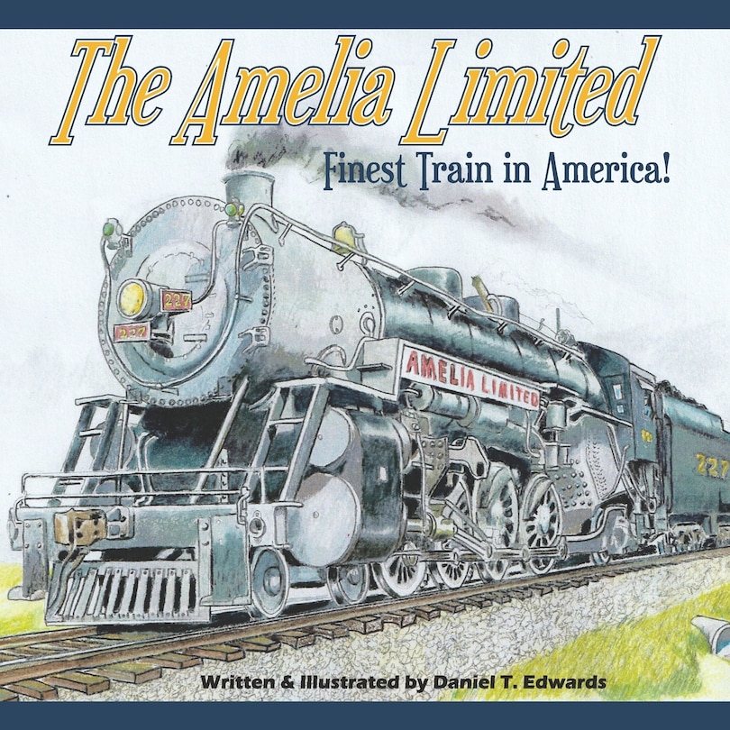 Front cover_The Amelia Limited... Finest train in America