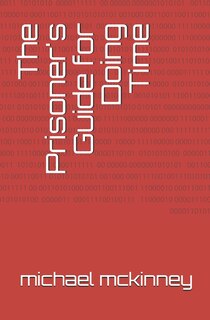 Front cover_The Prisoner's Guide for Doing Time