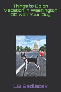 Couverture_Things to Do on Vacation in Washington DC with Your Dog