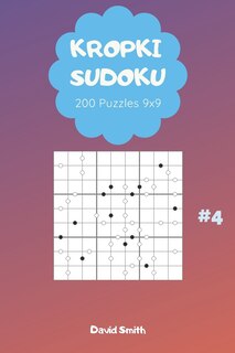 Front cover_Kropki Sudoku - 200 Puzzles 9x9 Vol.4