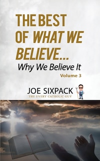 Couverture_The Best of What We Believe... Why We Believe It