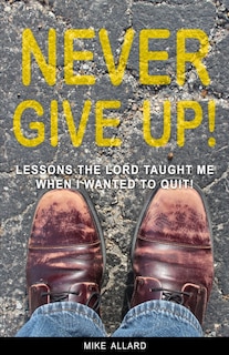 Front cover_Never Give Up!