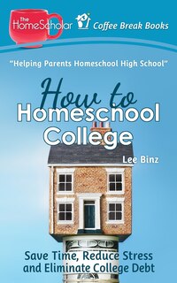 Front cover_How to Homeschool College
