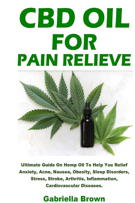 Front cover_Cbd Oil For Pain Relief