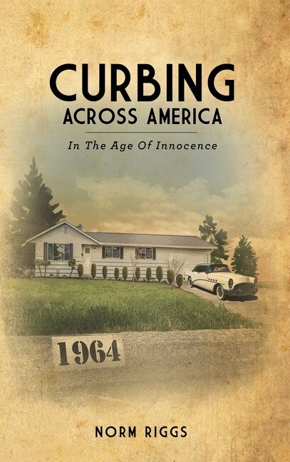 Curbing Across America In the Age of Innocence